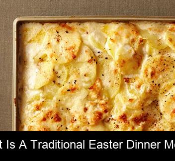 What is a traditional Easter dinner menu?